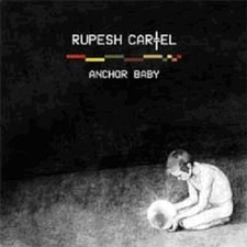 RUPESH CARTEL - ANCHOR BABY - CD image 1