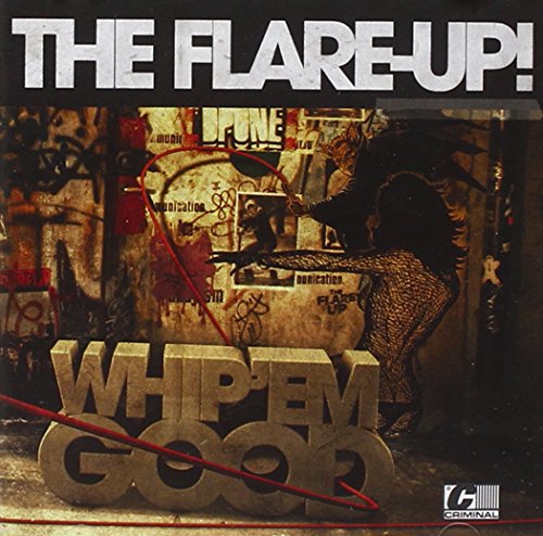 FLARE UP! - WHIP EM HARD WHIP EM GOOD - CD image 1