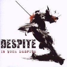 DESPITE - IN YOUR - CD image 1