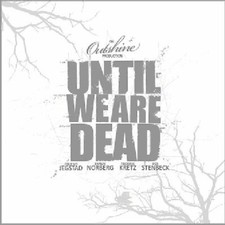 OUTSHINE - UNTIL WE ARE DEAD - CD image 1