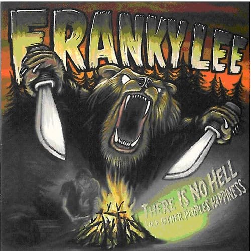 Franky Lee - re Is No Hell Like Other Peoples Happiness - CD image 1