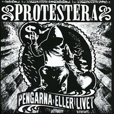 Protestera - Pengarna Eller Livet - Vinyl Record image 1
