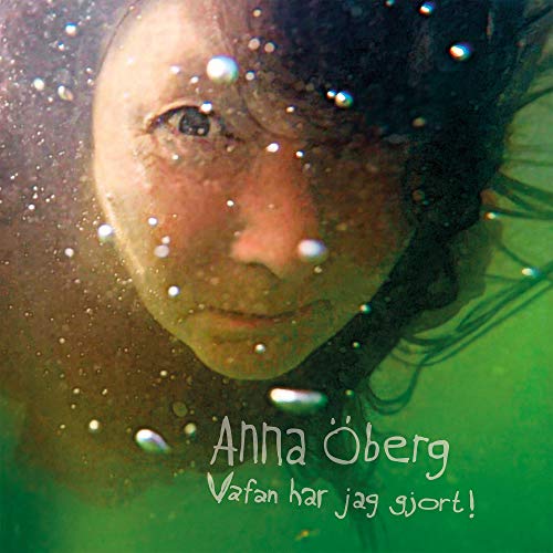 Anna Oberg - Vafan Har Jag Gjort! - CD image 1