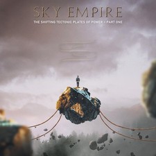 SKY EMPIRE - SHIFTING TECTONIC PLATES OF POWER – PART ONE - CD image 1