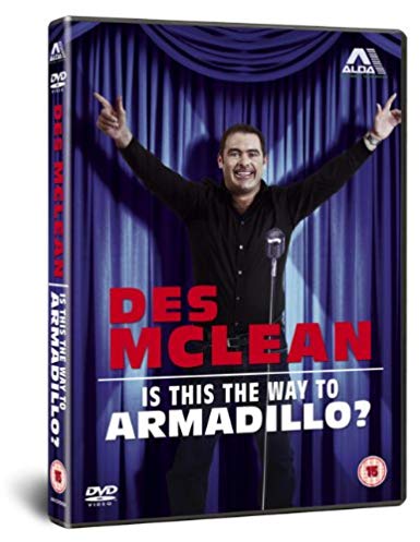 Des MacLean: Is This the Way to Armadillo? - DVD