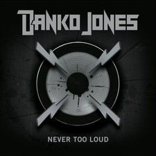 Danko Jones - Never Too Loud - CD image 1
