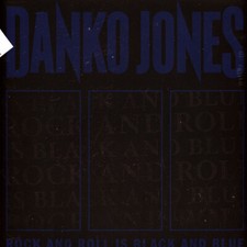 DANKO JONES - ROCK AND ROLL IS BLACK AND BLUE (BLUE VERSION) - Vinyl Re image 1