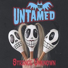 UNTAMED - STRANGE UNKNOWN - CD image 1