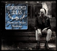 OLDFASHIONED IDEAS - PROMISES MEAN NOTHING - CD image 1