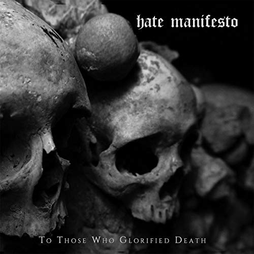 Hate Manifesto - To Those Who Glorified Death - CD image 1