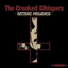 CROOKED WHISPERS - SATANIC MELODIES - CD image 1