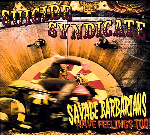 SUICIDE SYNDICATE - SAVAGE BARBARIANS... HAVE FEELINGS TOO! - CD image 3