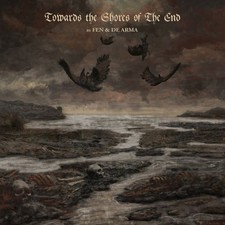 FEN & DE ARMA - TOWARDS THE SHORES OF THE END - CDD image 1