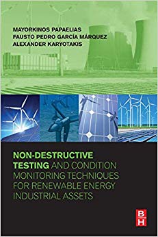 Non-Destructive Testing and Condition Monitoring Techniques for Renewable Energy Industrial Assets