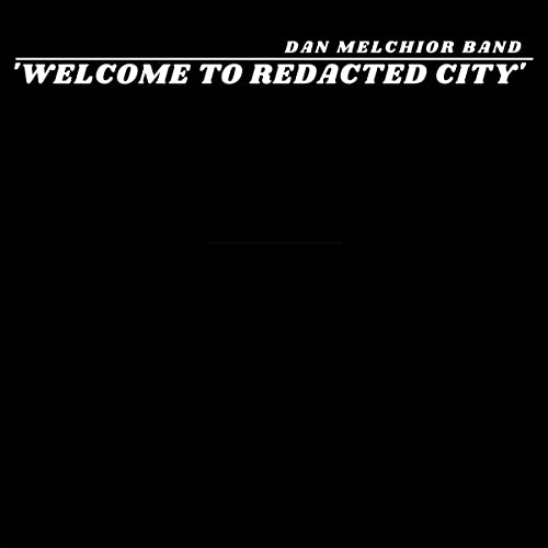 DAN MELCHIOR BAND - WELCOME TO REDACTED CITY (2LP) - Vinyl Record DLP image 1