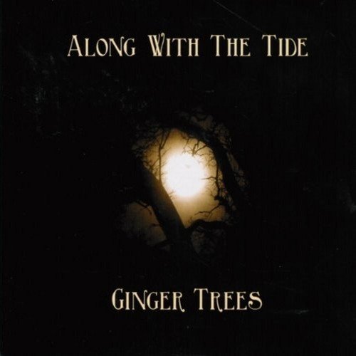 GINGER TREES - ALONG WITH THE TIDE - CD image 1