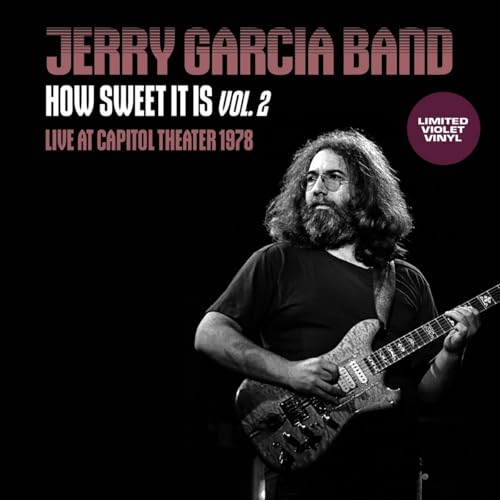 JERY GARCIA BAND - How Sweet It Is Vol. 2 (Live At Capitol Theatre 197 image 1