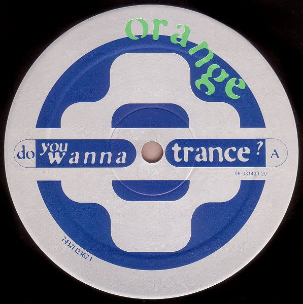 Orange - Do You Wanna Trance? - Used Vinyl 12" image 1