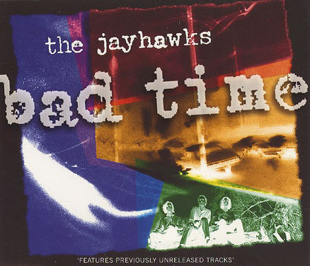Jayhawks - Bad Time - Used CD image 1