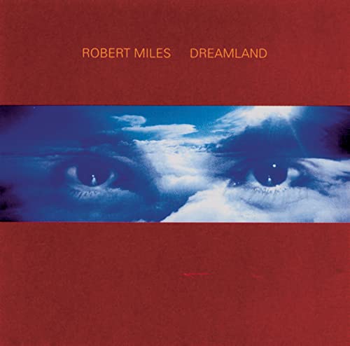 Robert Miles - Dreamland - CD image 1