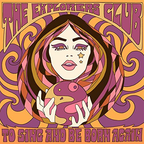 EXPLORERS CLUB - TO SING AND BE BORN AGAIN - Vinyl Record VL image 1