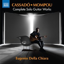 EUGENIO DELLA CHIARA - FEDERICO MOMPOU - GASPAR CASSADO: COMPLETE SOLO G image 1