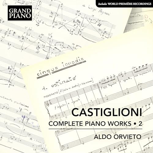 ALDO ORVIETO - CASTIGLIONI - PIANO WORKS 2 - CD image 1