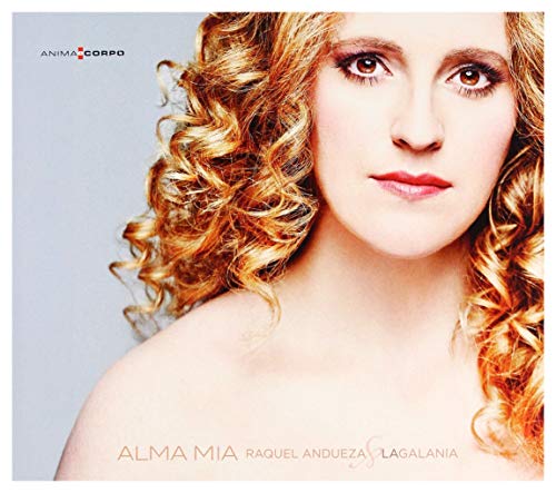 La Galania - Raquel Andueza/: Alma Mia - CD image 1