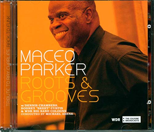 Maceo Parker - Roots & Grooves - CD image 1