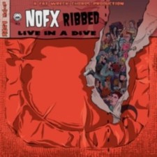 NOFX - Ribbed - Live In A Dive - CD image 1
