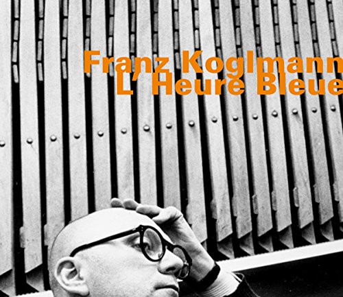 Franz Koglmann - L'Heure Bleue - CD image 1