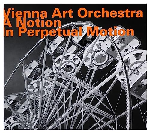 Vienna Art Orchestra - A Notion In Perpetual Motion - CD image 1