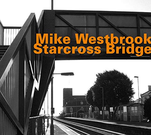 Mike Westbrook - Starcross Bridge - CD image 1