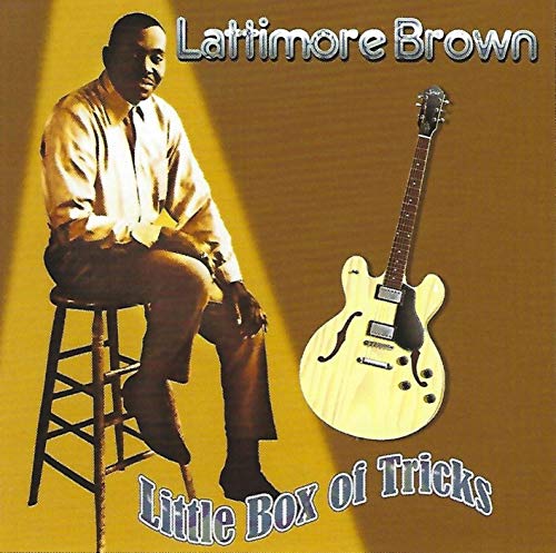 Lattimore Brown - Little Box Of Tricks - CD image 1