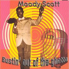Moody Scott - Bustin' Out Of The Ghetto - CD image 1