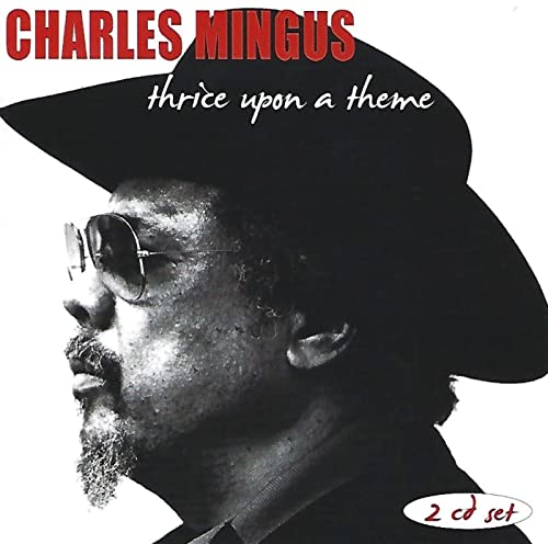 MINGUS CHARLES - THRICE UPON A THEME - CD image 1