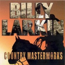 LARKIN BILLY - COUNTRY MASTERWORKS - CD image 1