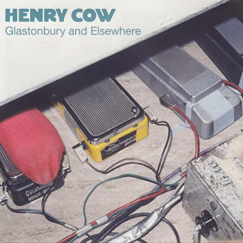 HENRY COW - GLASTONBURY AND ELSEWHERE - CD image 1