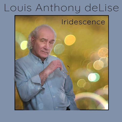 LOUIS ANTHONY DELISE - IRIDESCENCE - CD image 1
