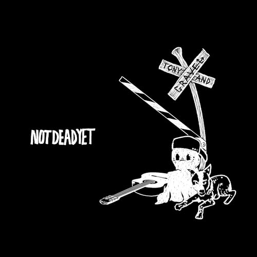 TONY & GRAVEL - NOT DEAD YET - CD image 1