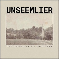 UNSEEMLIER - TRUTH IS WE OUT HERE - CD image 1