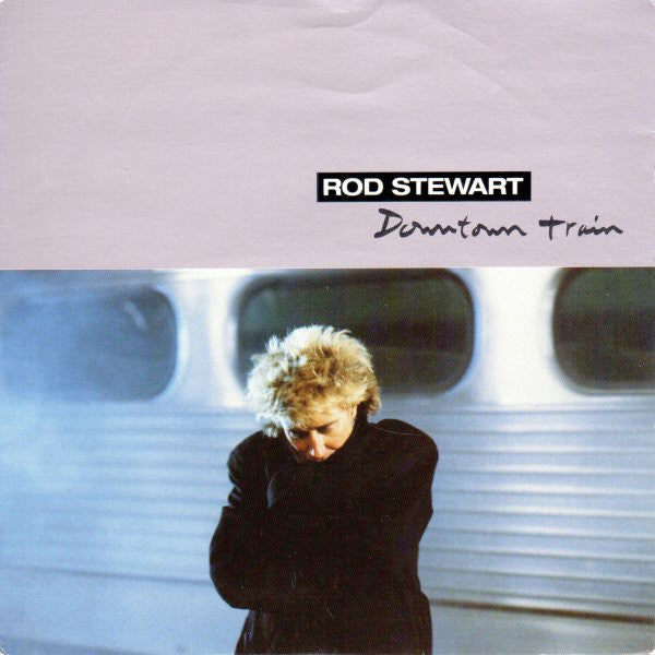 Rod Stewart - Downtown Train - Used Vinyl Record 7" image 1