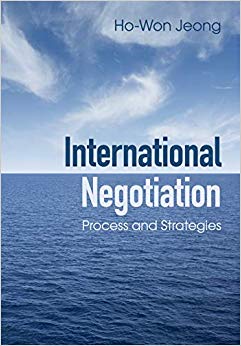 International Negotiation : Process and Strategies