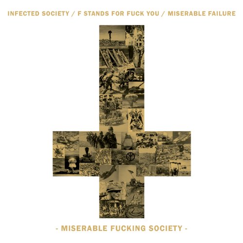 INFECTED SOCIETY/F S - MISERABLE FUCKING SOCIETY - CD image 1