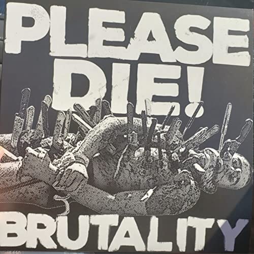 PLEASE DIE - BRUTALITY - Vinyl Record image 1