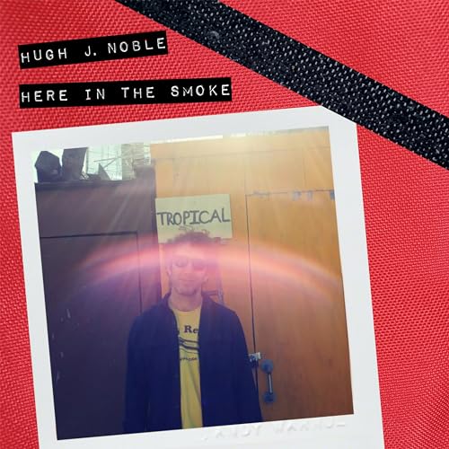 HUGH J. NOBLE - HERE IN THE SMOKE - CD image 1