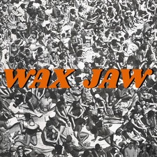 WAX JAW - BETWEEN THE TEETH - Vinyl Record image 1