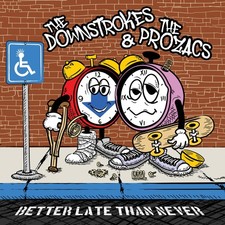 DOWNSTROKES - BETTER LATE THAN NEVER - CD