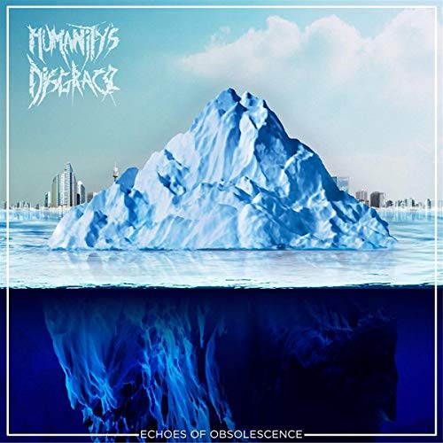 Humanitys Disgrace - Echoes of Obsolescence - CD image 1