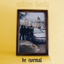NEILSON FAMILY - BE NORMAL - CD image 1